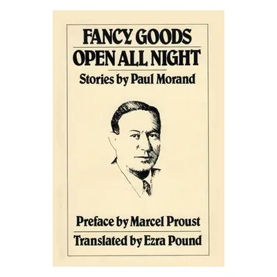 Fancy Goods/Open All Night (Morand Paul)