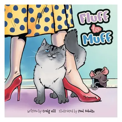 "Fluff to Muff" - "" ("Hill Craig")