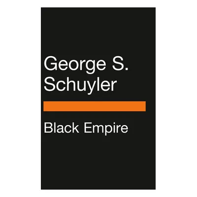 "Black Empire" - "" ("Schuyler George S.")