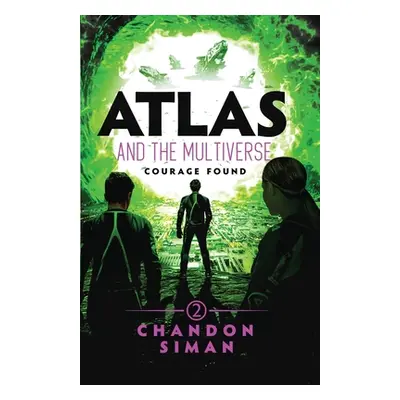 "Atlas and the Multiverse: Courage Found" - "" ("Siman Chandon")