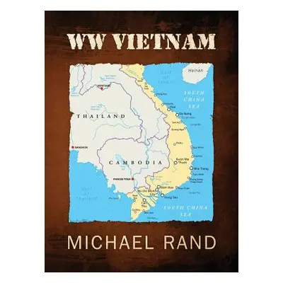 "WW Vietnam" - "" ("Rand Michael")