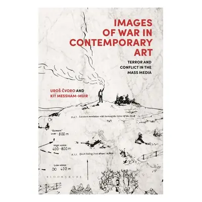 "Images of War in Contemporary Art: Terror and Conflict in the Mass Media" - "" ("Cvoro Uros")