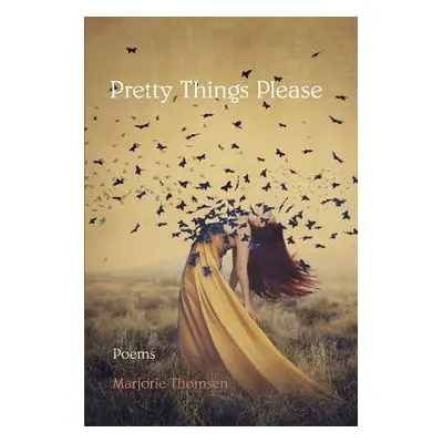 "Pretty Things Please" - "" ("Thomsen Marjorie")