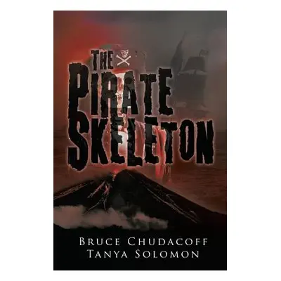 "The Pirate Skeleton" - "" ("Chudacoff Bruce")