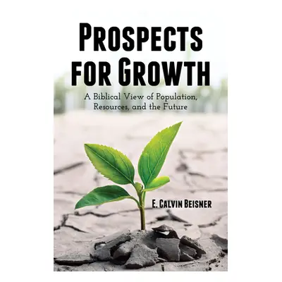 "Prospects for Growth" - "" ("Beisner E. Calvin")