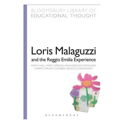 "Loris Malaguzzi and the Reggio Emilia Experience" - "" ("Hall Kathy")