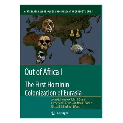 "Out of Africa I: The First Hominin Colonization of Eurasia" - "" ("Fleagle John G.")