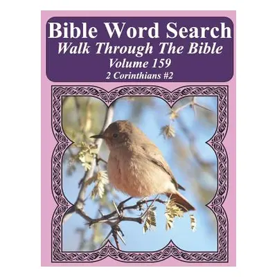 "Bible Word Search Walk Through The Bible Volume 159: 2 Corinthians #2 Extra Large Print" - "" (