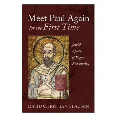 "Meet Paul Again for the First Time" - "" ("Clausen David Christian")