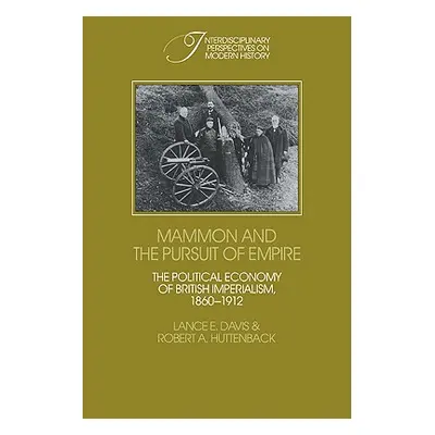 "Mammon and the Pursuit of Empire: The Political Economy of British Imperialism, 1860-1912" - ""