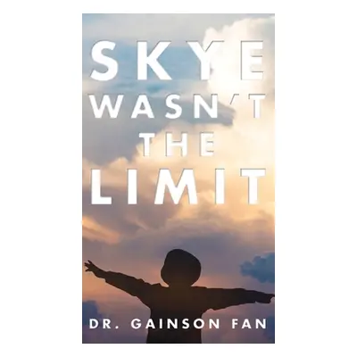 "Skye Wasn't the Limit" - "" ("Fan Gainson")