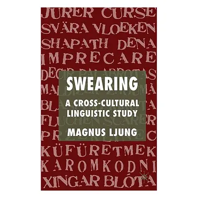 "Swearing: A Cross-Cultural Linguistic Study" - "" ("Ljung M.")