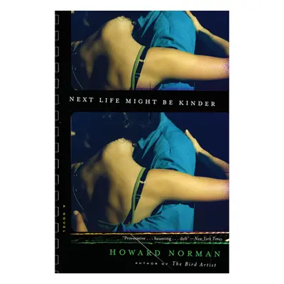 "Next Life Might Be Kinder" - "" ("Norman Howard")