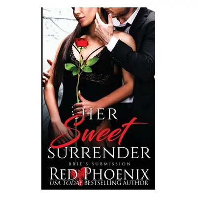 "Her Sweet Surrender" - "" ("Phoenix Red")