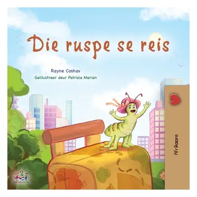 "The Traveling Caterpillar (Afrikaans Children's Book)" - "" ("Coshav Rayne")