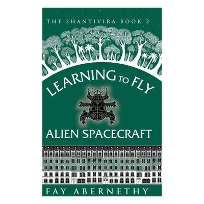 "Learning to Fly Alien Spacecraft" - "" ("Abernethy Fay")