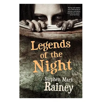 "Legends of the Night" - "" ("Rainey Stephen Mark")