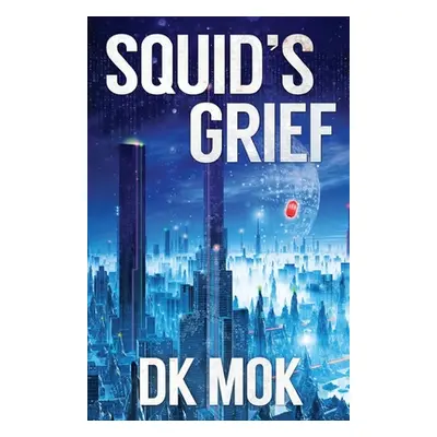 "Squid's Grief" - "" ("Mok Dk")