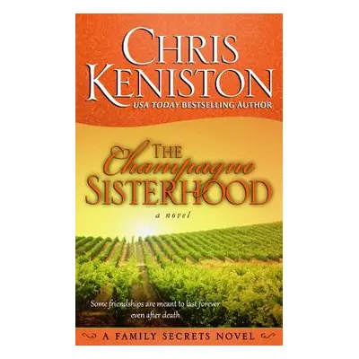 "Champagne Sisterhood" - "" ("Keniston Chris")