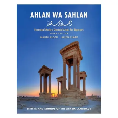 "Ahlan Wa Sahlan: Letters and Sounds of the Arabic Language" - "" ("Alosh Mahdi")