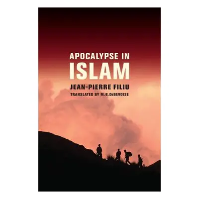 "Apocalypse in Islam" - "" ("Filiu Jean-Pierre")