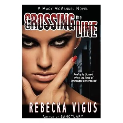 "Crossing the Line" - "" ("Vigus Rebecka")