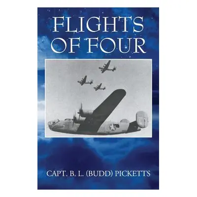 "Flights of Four" - "" ("Picketts Capt B. L. (Budd)")