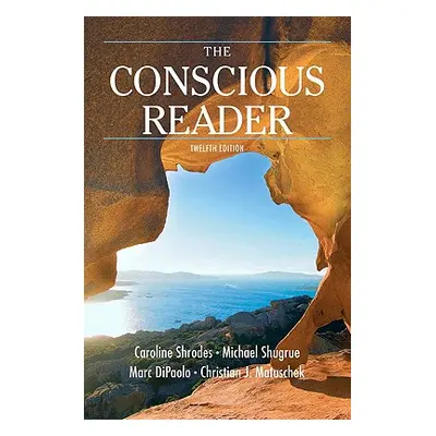 The Conscious Reader (Shrodes Caroline)