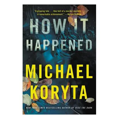 "How It Happened" - "" ("Koryta Michael")