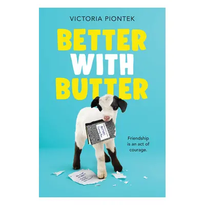 Better with Butter (Piontek Victoria)