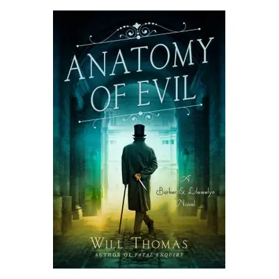 "Anatomy of Evil" - "" ("Thomas Will")