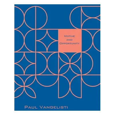 Motive and Opportunity (Vangelisti Paul)