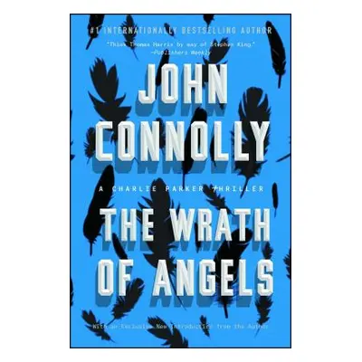 "The Wrath of Angels, 11: A Charlie Parker Thriller" - "" ("Connolly John")