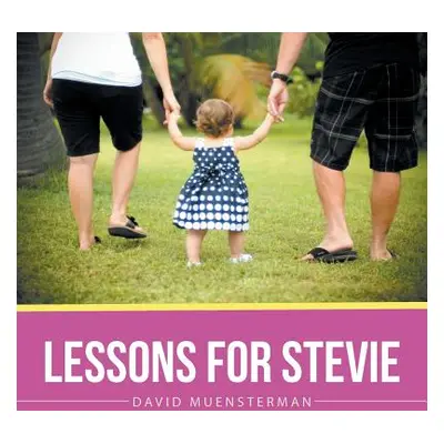 "Lessons For Stevie" - "" ("Muensterman David")