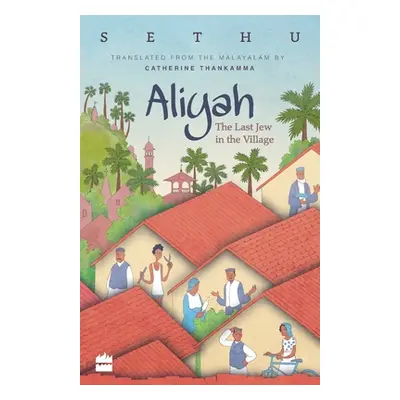 "Aliyah: The Last Jew in The Village" - "" ("Sethu")