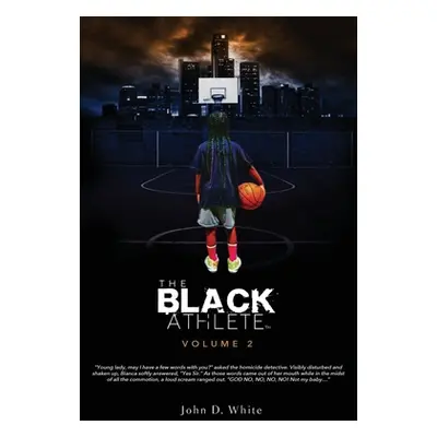 "The Black Athlete volume 2" - "" ("White John D.")