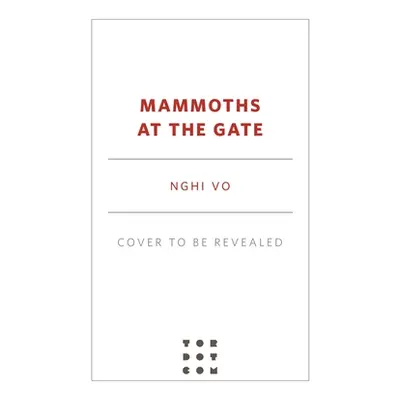 "Mammoths at the Gates" - "" ("Vo Nghi")