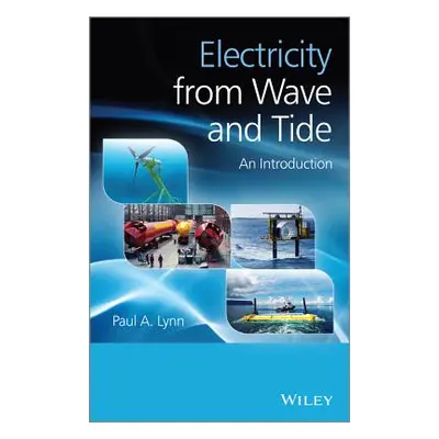 "Electricity from Wave and Tide" - "" ("Lynn Paul A.")