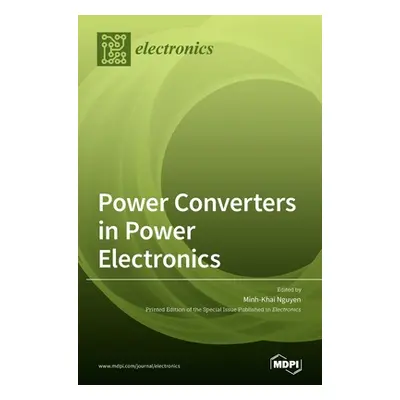 "Power Converters in Power Electronics" - "" ("Nguyen Minh-Khai")