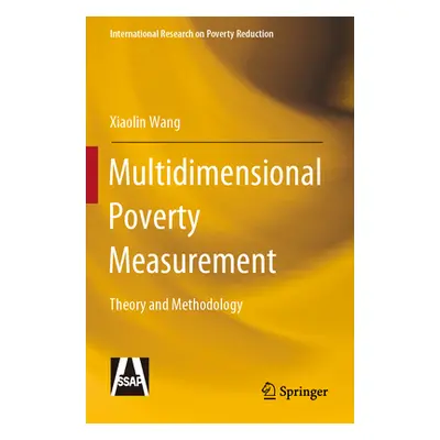 "Multidimensional Poverty Measurement: Theory and Methodology" - "" ("Wang Xiaolin")