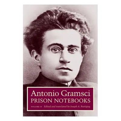 "Prison Notebooks: Volume 2" - "" ("Gramsci Antonio")