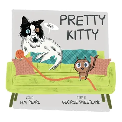 "Pretty Kitty" - "" ("Pearl H. M.")