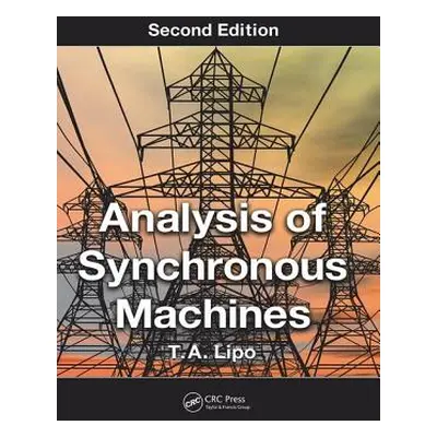 "Analysis of Synchronous Machines" - "" ("Lipo T. a.")