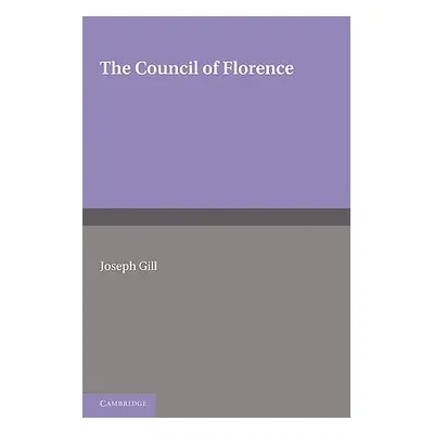 "The Council of Florence" - "" ("Gill Joseph")