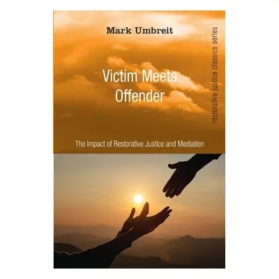 "Victim Meets Offender" - "" ("Umbreit Mark")