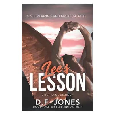 "Lee's Lesson (Ditch Lane Diaries 4)" - "" ("Jones Dawn")