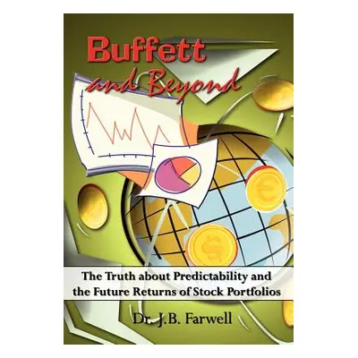 "Buffett and Beyond" - "" ("Farwell J. B.")