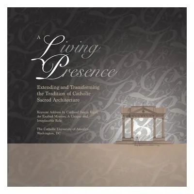 "A Living Presence, Proceedings of the Symposium" - "" ("Martin George")