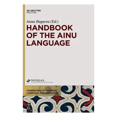 "Handbook of the Ainu Language" - "" ("Bugaeva Anna")