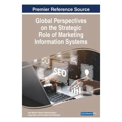 "Global Perspectives on the Strategic Role of Marketing Information Systems" - "" ("Medina-Quint